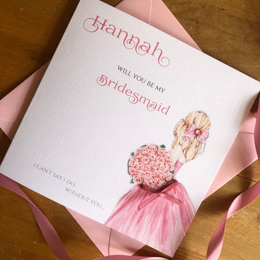Will You be My Bridesmaid, Personalised Bridesmaid Proposal Card, Maid of Honour, Flower Girl
